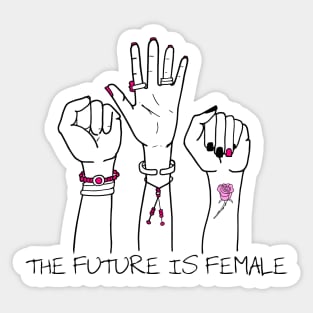 The future is feminine Sticker